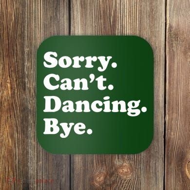 Funny Dancing Dance Gift For Coaster