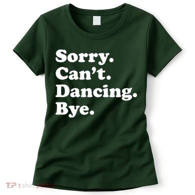 Funny Dancing Dance Gift For Women's T-Shirt