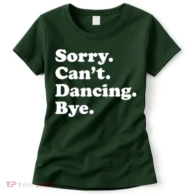 Funny Dancing Dance Gift For Women's T-Shirt
