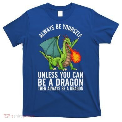 Funny Dragon Design For Fantasy Dragon Lover T-Shirt