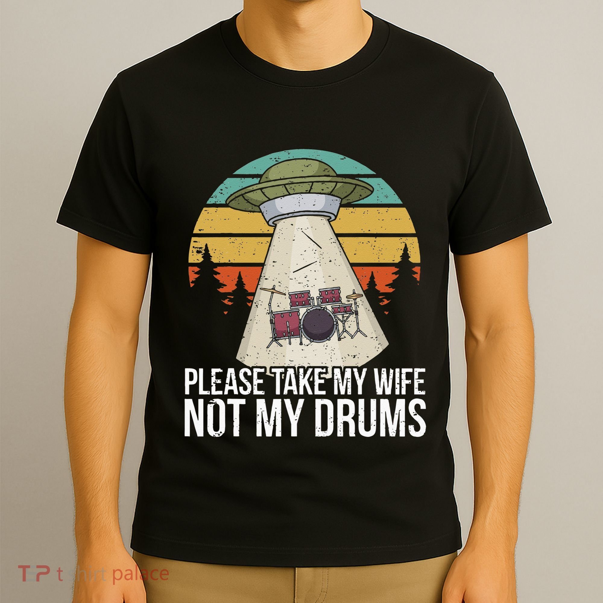 Funny Drummer Drumming Drum Kit Percussion I Wife Ufo Aliens T-Shirt