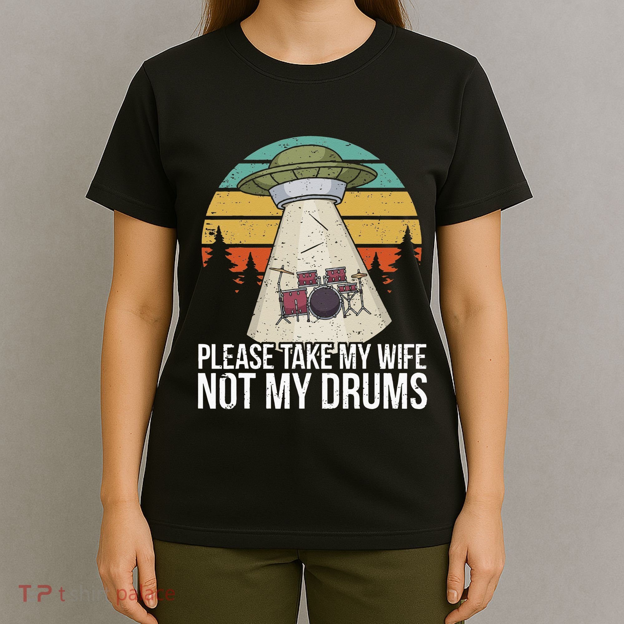 Funny Drummer Drumming Drum Kit Percussion I Wife Ufo Aliens T-Shirt