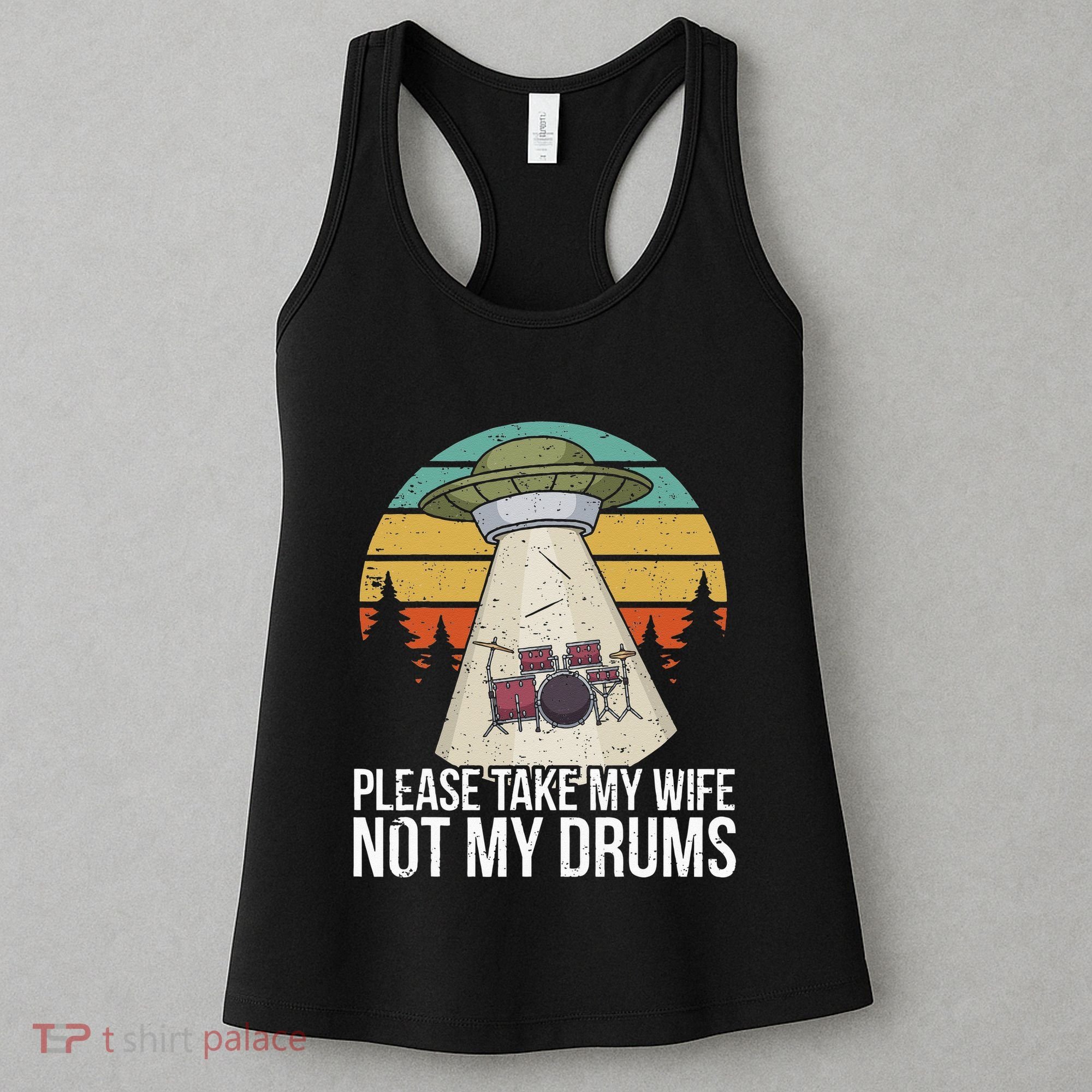 Funny Drummer Drumming Drum Kit Percussion I Wife Ufo Aliens Women's Tank Top