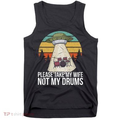 Funny Drummer Drumming Drum Kit Percussion I Wife Ufo Aliens Tank Top
