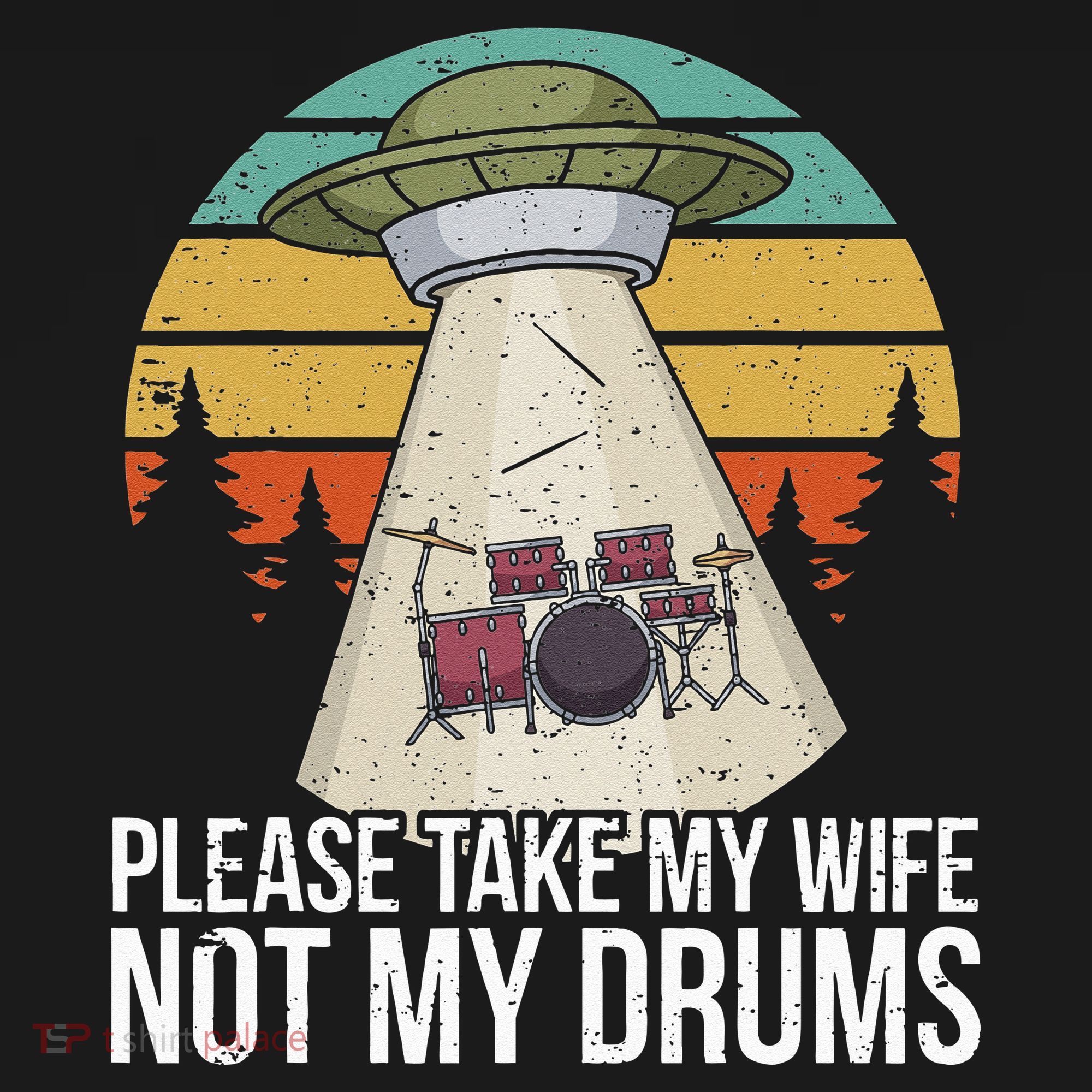 Funny Drummer Drumming Drum Kit Percussion I Wife Ufo Aliens Women's T-Shirt