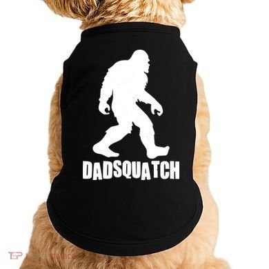Funny Dadsquatch Dad Sasquatch Bigfoot Doggie Tank