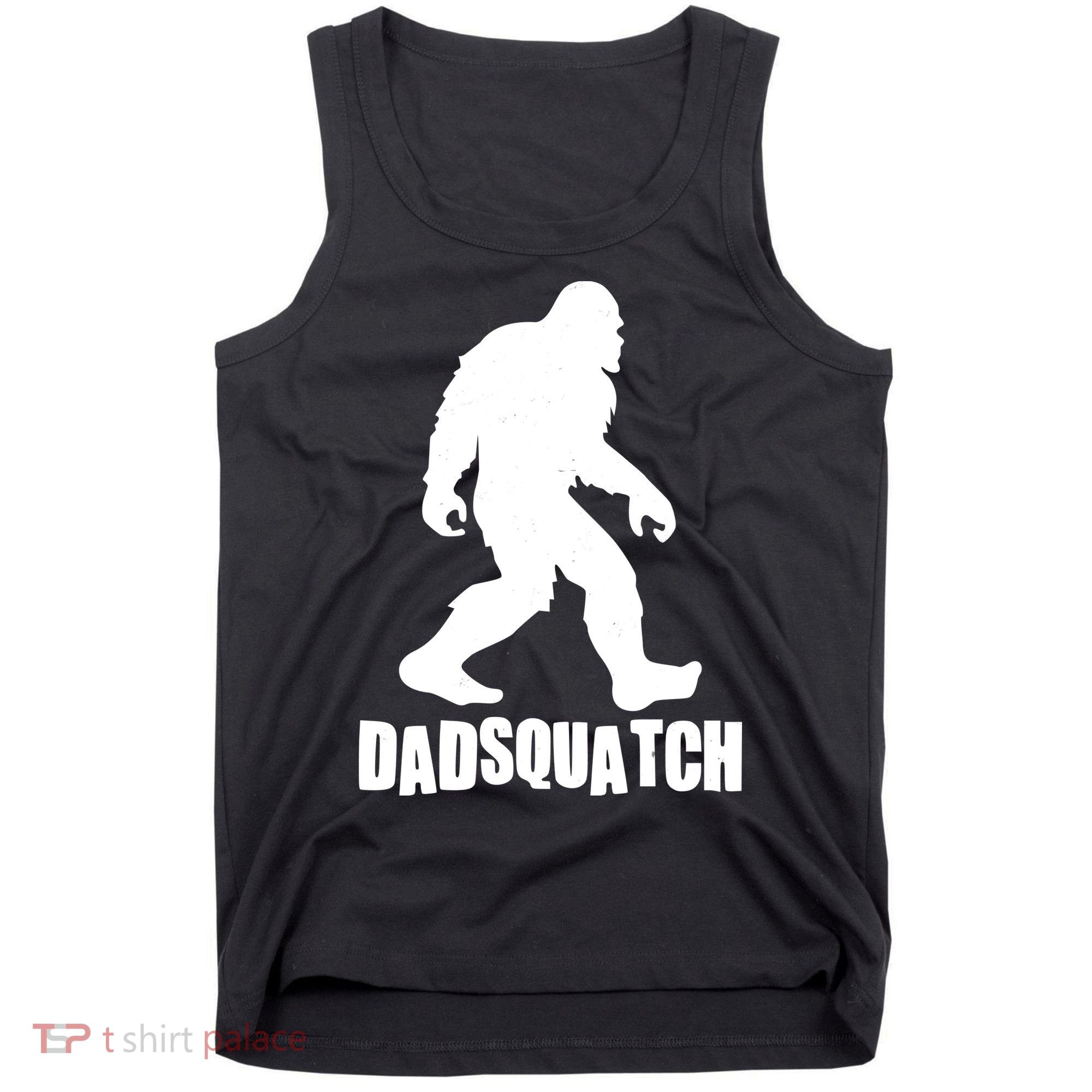 Funny Dadsquatch Dad Sasquatch Bigfoot Tank Top
