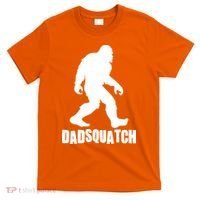 Funny Dadsquatch Dad Sasquatch Bigfoot T-Shirt thumb 0