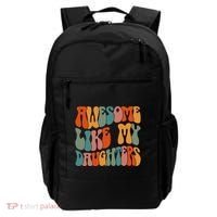 FatherS Day Dad Gifts Daughters Awesome Like My Daughters Backpack thumb 0