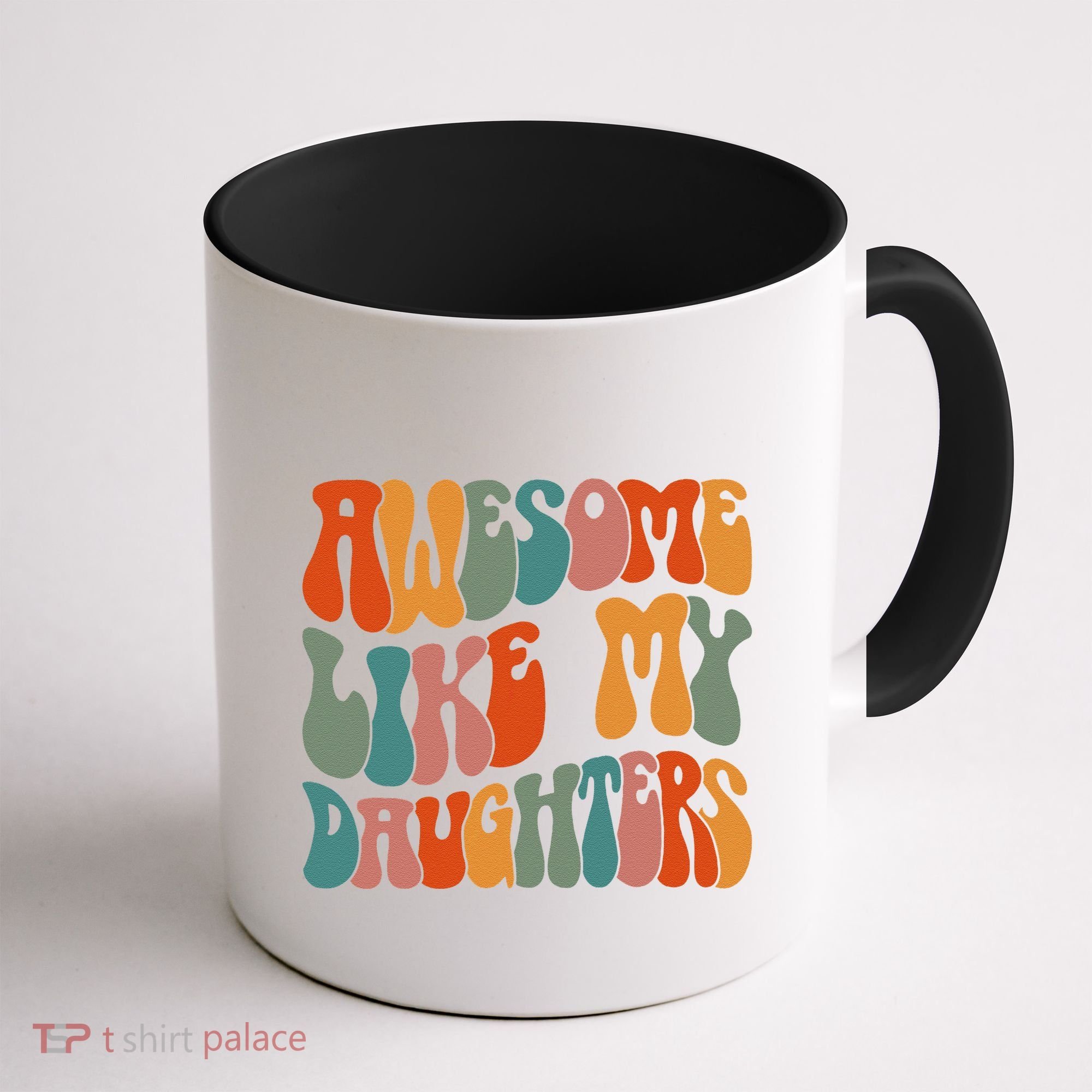 FatherS Day Dad Gifts Daughters Awesome Like My Daughters Coffee Mug