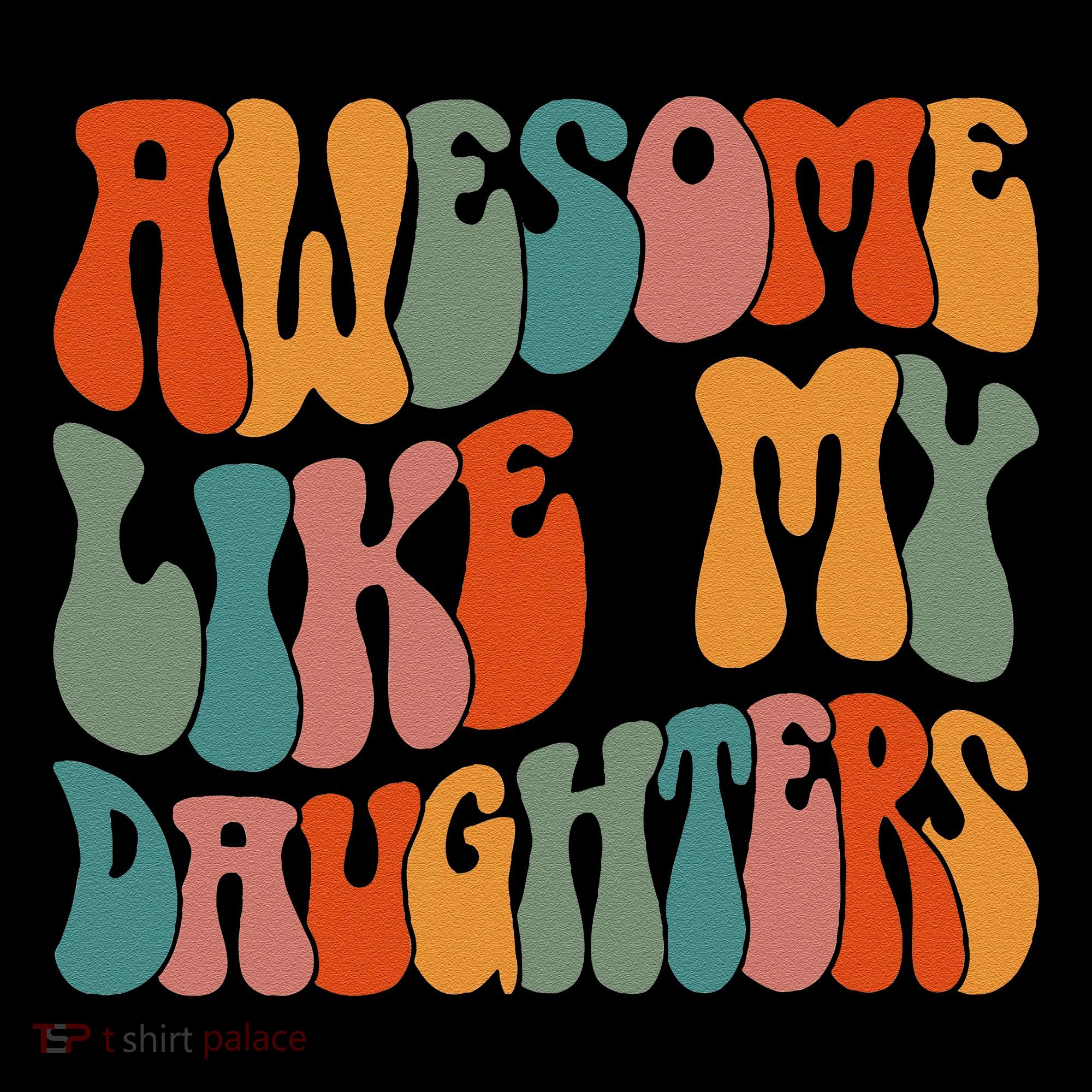 FatherS Day Dad Gifts Daughters Awesome Like My Daughters Coffee Mug