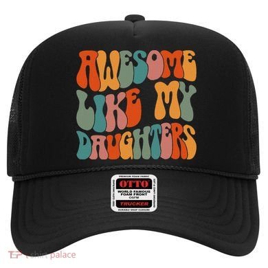 FatherS Day Dad Gifts Daughters Awesome Like My Daughters Hat