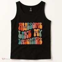 FatherS Day Dad Gifts Daughters Awesome Like My Daughters Tank Top thumb 2