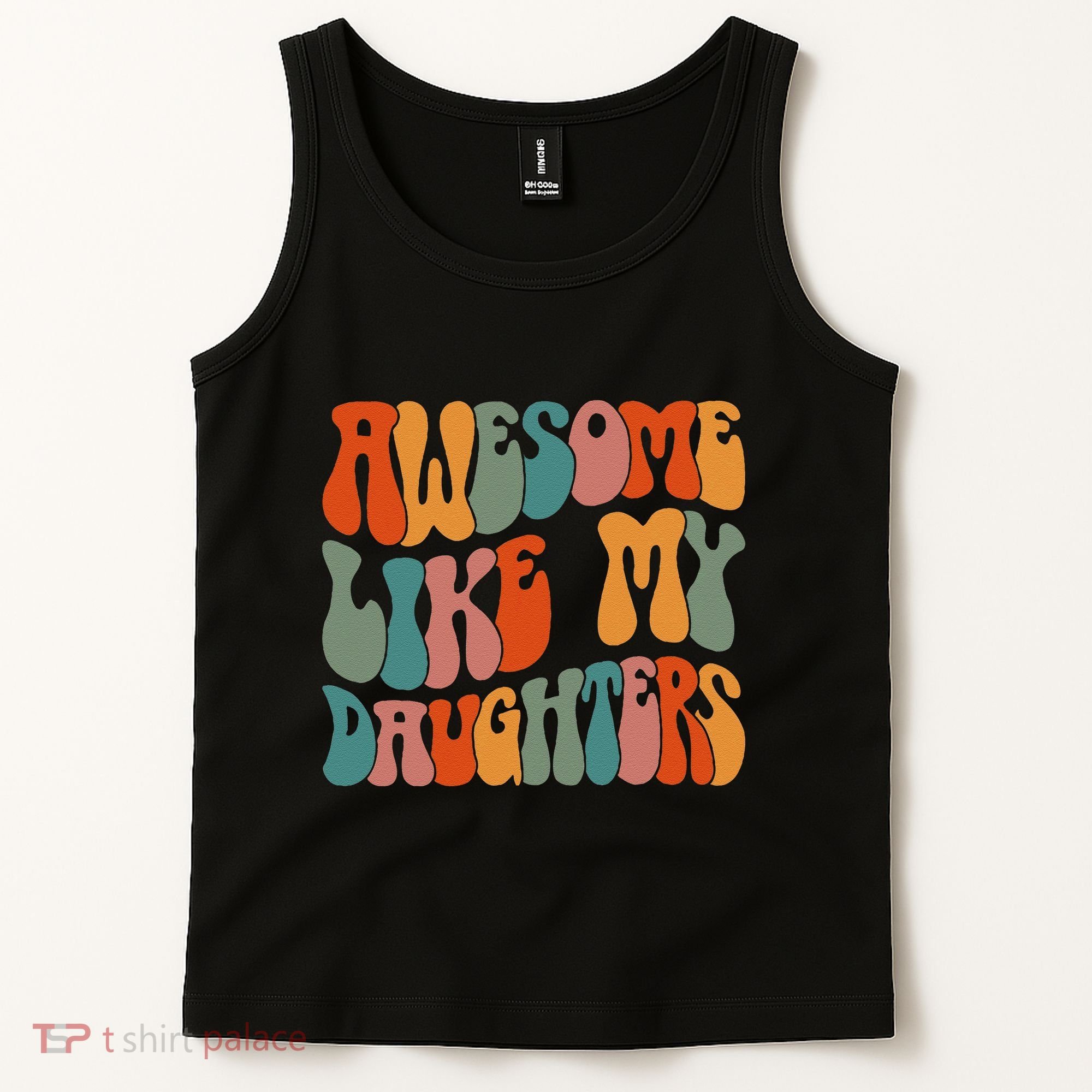FatherS Day Dad Gifts Daughters Awesome Like My Daughters Tank Top