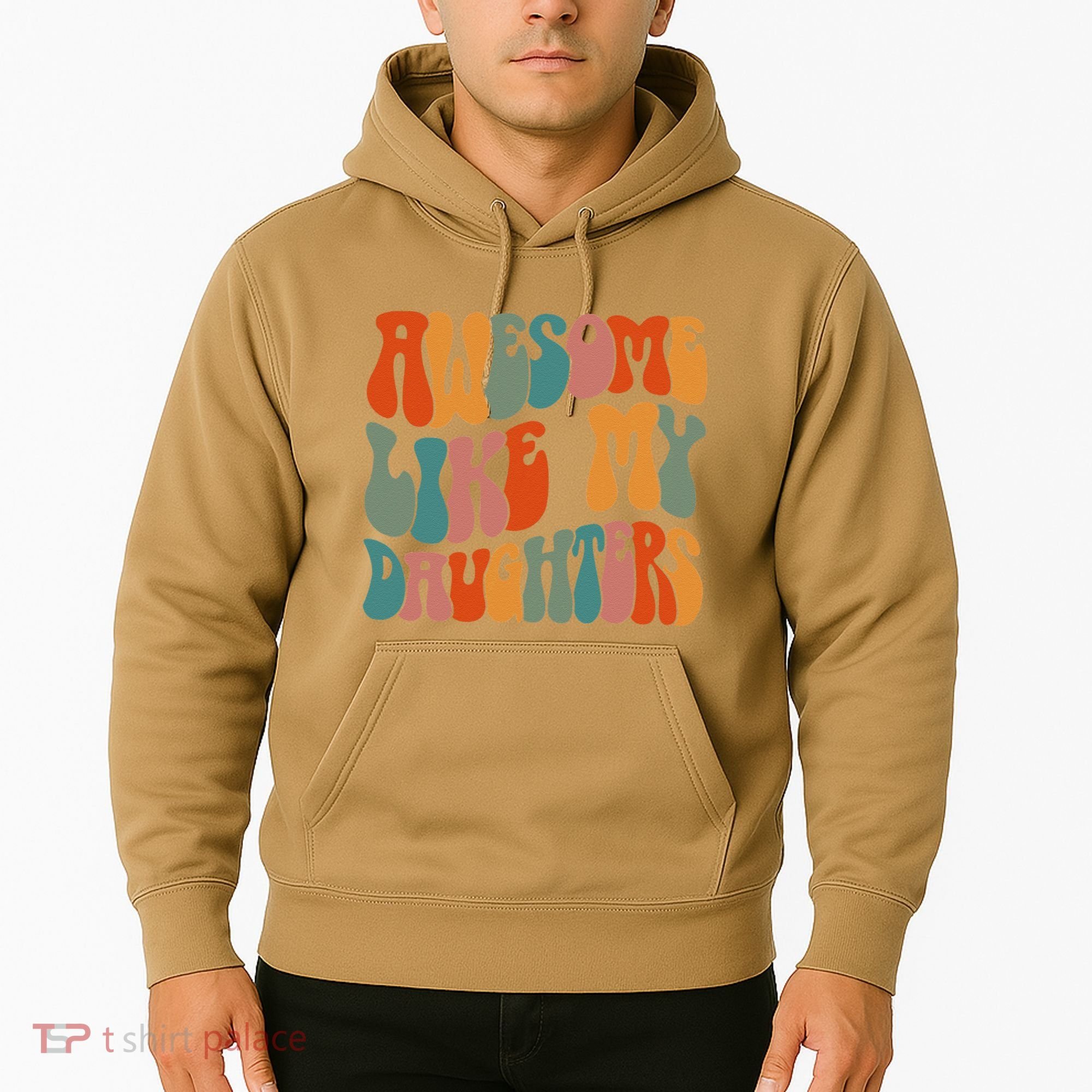 FatherS Day Dad Gifts Daughters Awesome Like My Daughters Hoodie