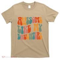 FatherS Day Dad Gifts Daughters Awesome Like My Daughters T-Shirt thumb 0