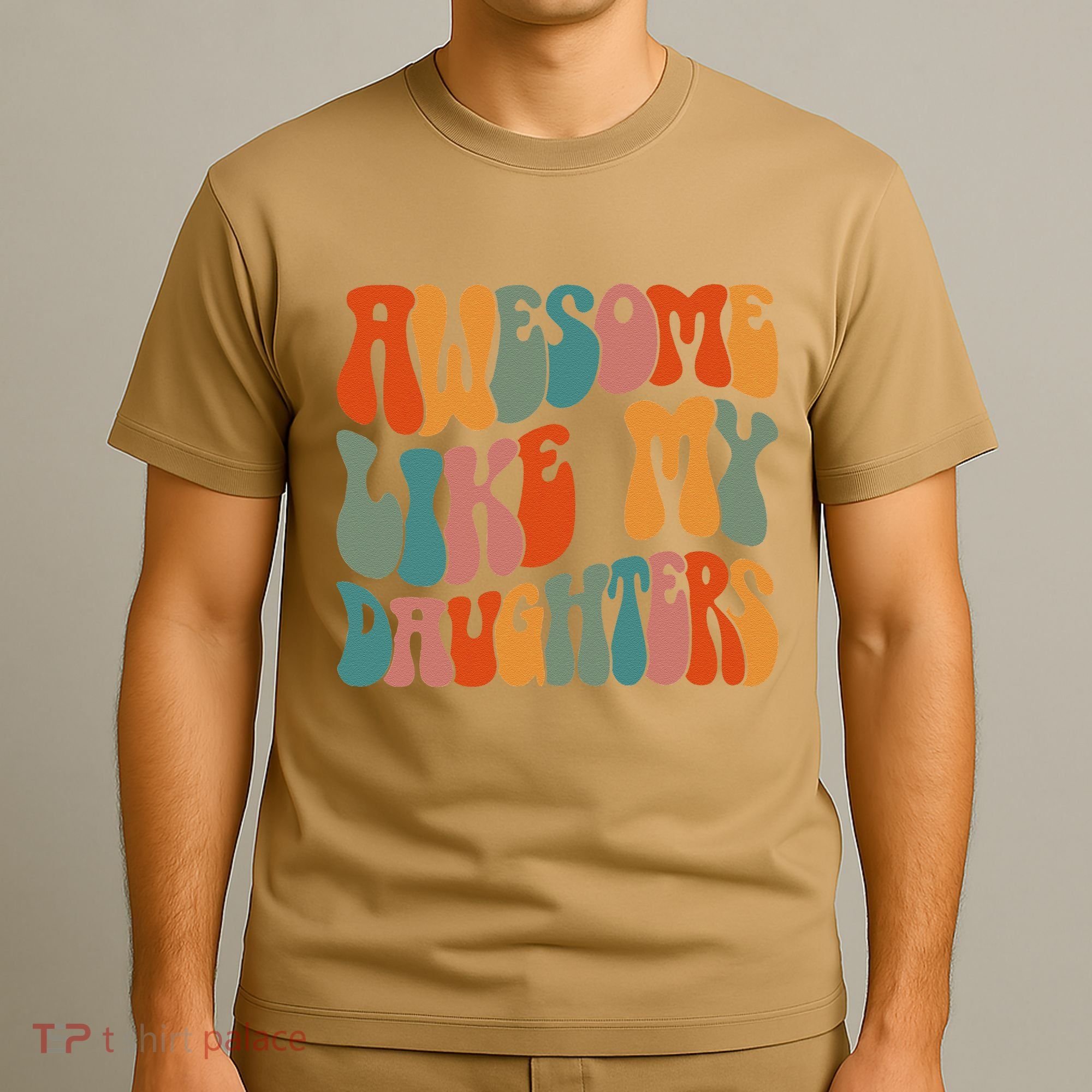 FatherS Day Dad Gifts Daughters Awesome Like My Daughters T-Shirt