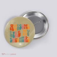 FatherS Day Dad Gifts Daughters Awesome Like My Daughters Button thumb 0
