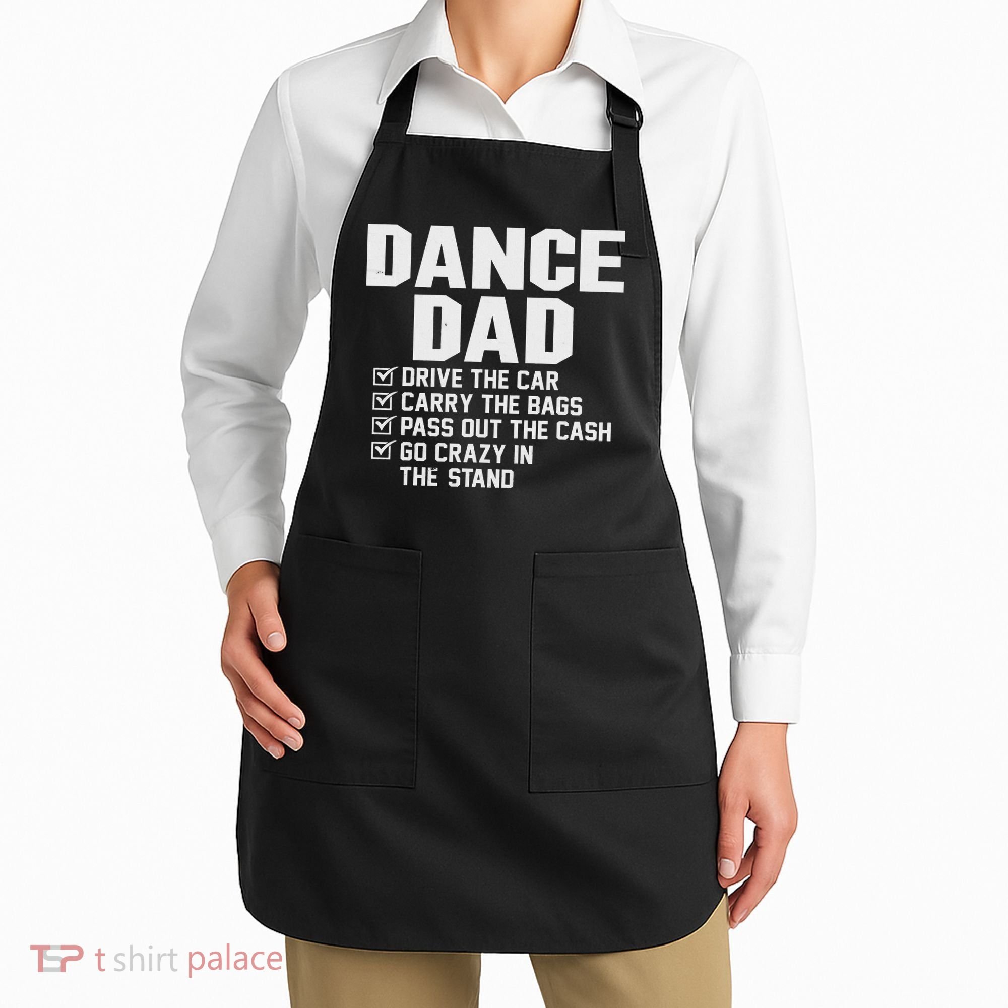 Funny Dance Dad Proud Dancer Dancing Father Apron