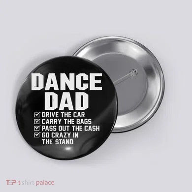 Funny Dance Dad Proud Dancer Dancing Father Button