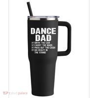 Funny Dance Dad Proud Dancer Dancing Father 40oz Vacuum Insulated Stainless Steel Travel Tumbler thumb 0