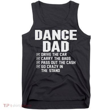 Funny Dance Dad Proud Dancer Dancing Father Tank Top