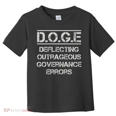 Funny Doge. Deflecting Outrageous Governance Errors Toddler T-Shirt
