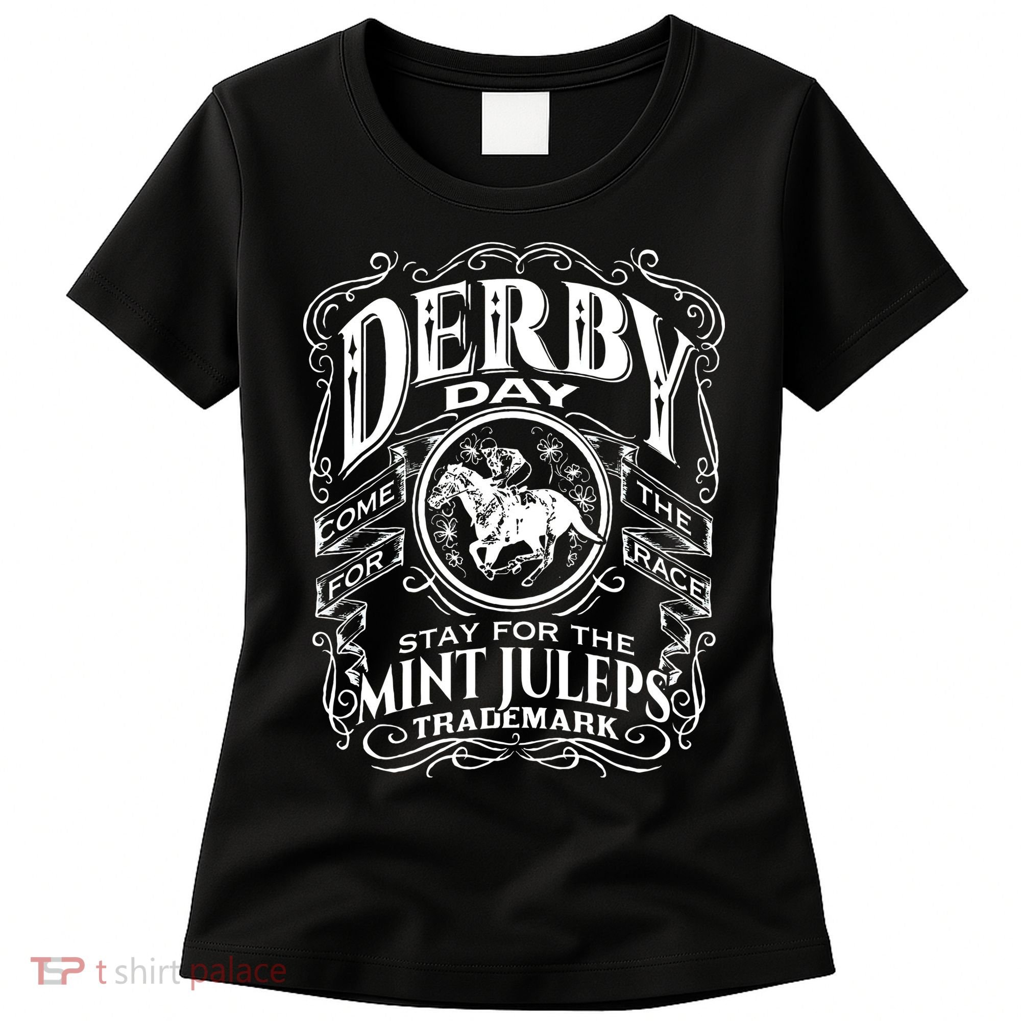 Funny Derby Day and mint juleps Kentucky horse racing Women's T-Shirt
