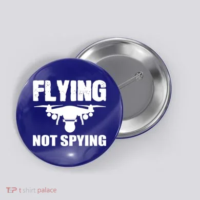 Flying Drone Drone Pilot Funny Gift Button