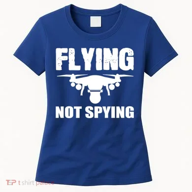 Flying Drone Drone Pilot Funny Gift Women's T-Shirt