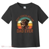 Fathers Day Dog Lover Daddy Best Chocolate Lab Dad Ever Toddler T-Shirt thumb 0
