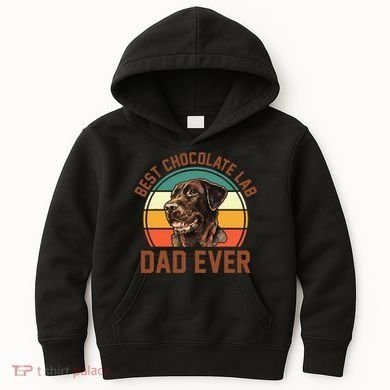 Fathers Day Dog Lover Daddy Best Chocolate Lab Dad Ever Kids Hoodie