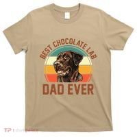 Fathers Day Dog Lover Daddy Best Chocolate Lab Dad Ever T-Shirt thumb 0