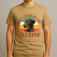 Fathers Day Dog Lover Daddy Best Chocolate Lab Dad Ever T-Shirt thumb 3
