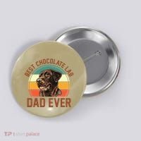 Fathers Day Dog Lover Daddy Best Chocolate Lab Dad Ever Button thumb 0