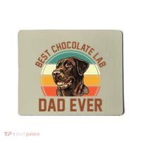 Fathers Day Dog Lover Daddy Best Chocolate Lab Dad Ever Mousepad thumb 0