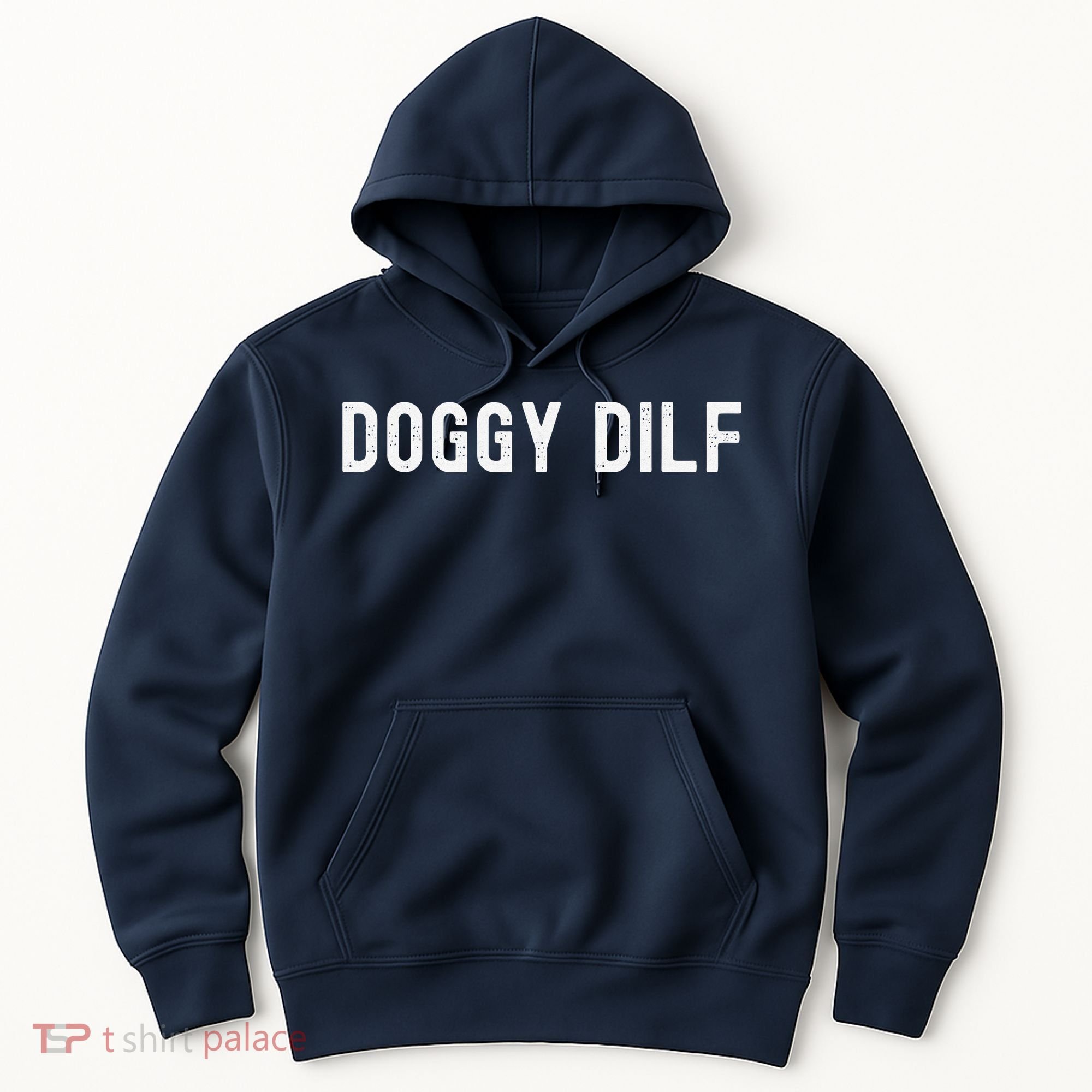 Funny Doggy Dilf For Your Favorite Dog Dad You Would Like Hoodie