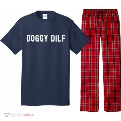 Funny Doggy Dilf For Your Favorite Dog Dad You Would Like Pajama Set