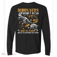 Funny Dinosaurs Didn't Read Book Lover Teacher Gift Comfort Colors Heavyweight Long Sleeve T-Shirt thumb 0