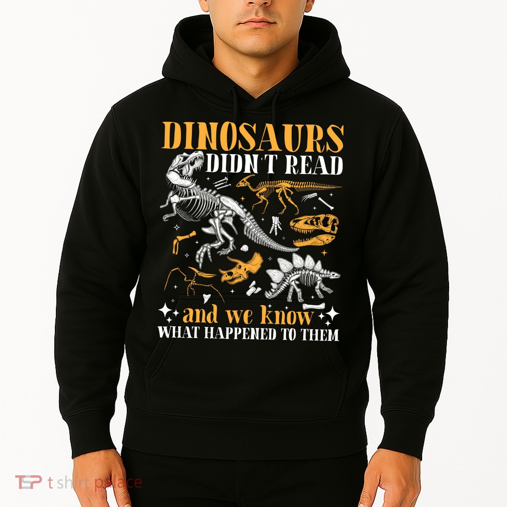 Funny Dinosaurs Didn't Read Book Lover Teacher Gift Hoodie