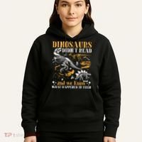Funny Dinosaurs Didn't Read Book Lover Teacher Gift Hoodie thumb 5