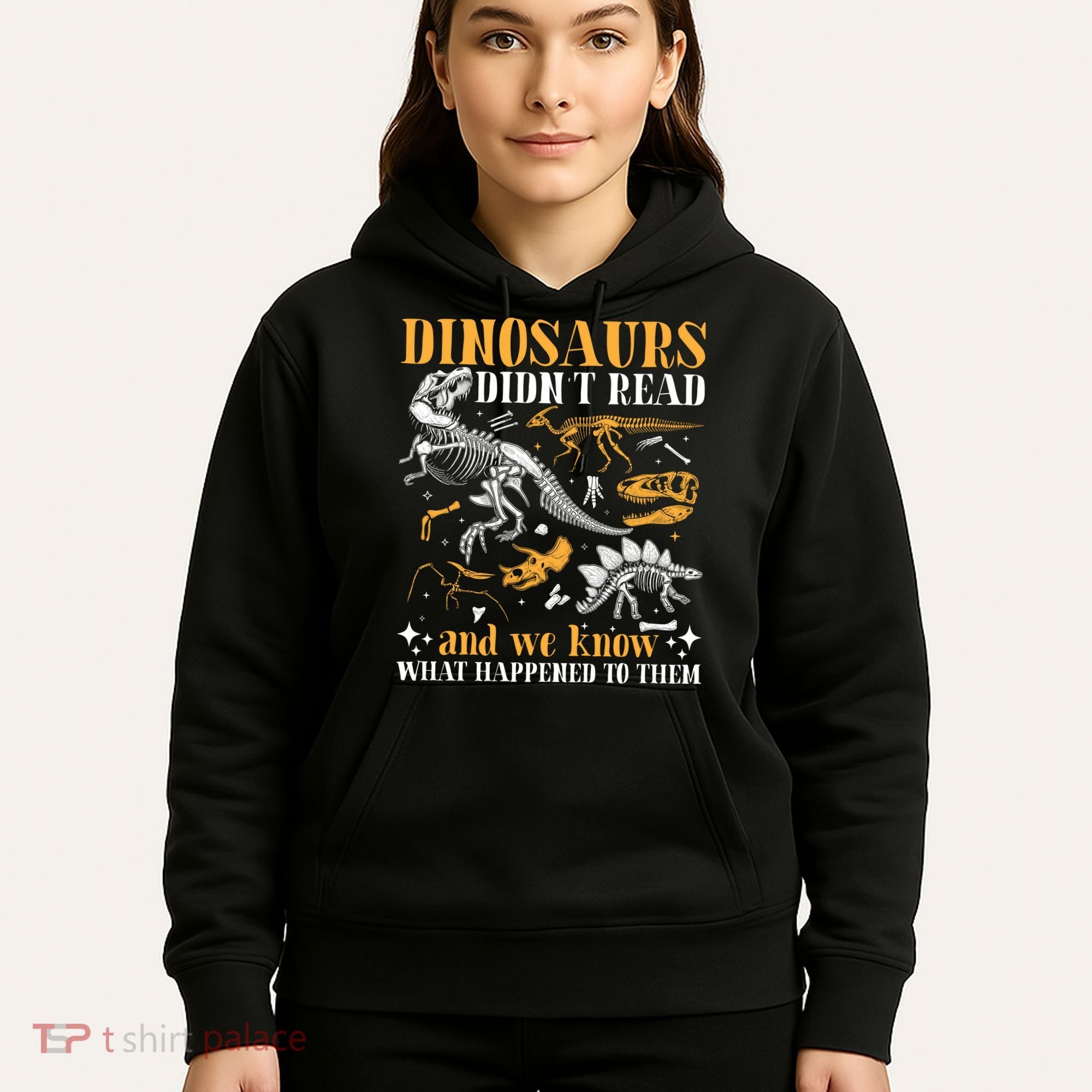 Funny Dinosaurs Didn't Read Book Lover Teacher Gift Hoodie