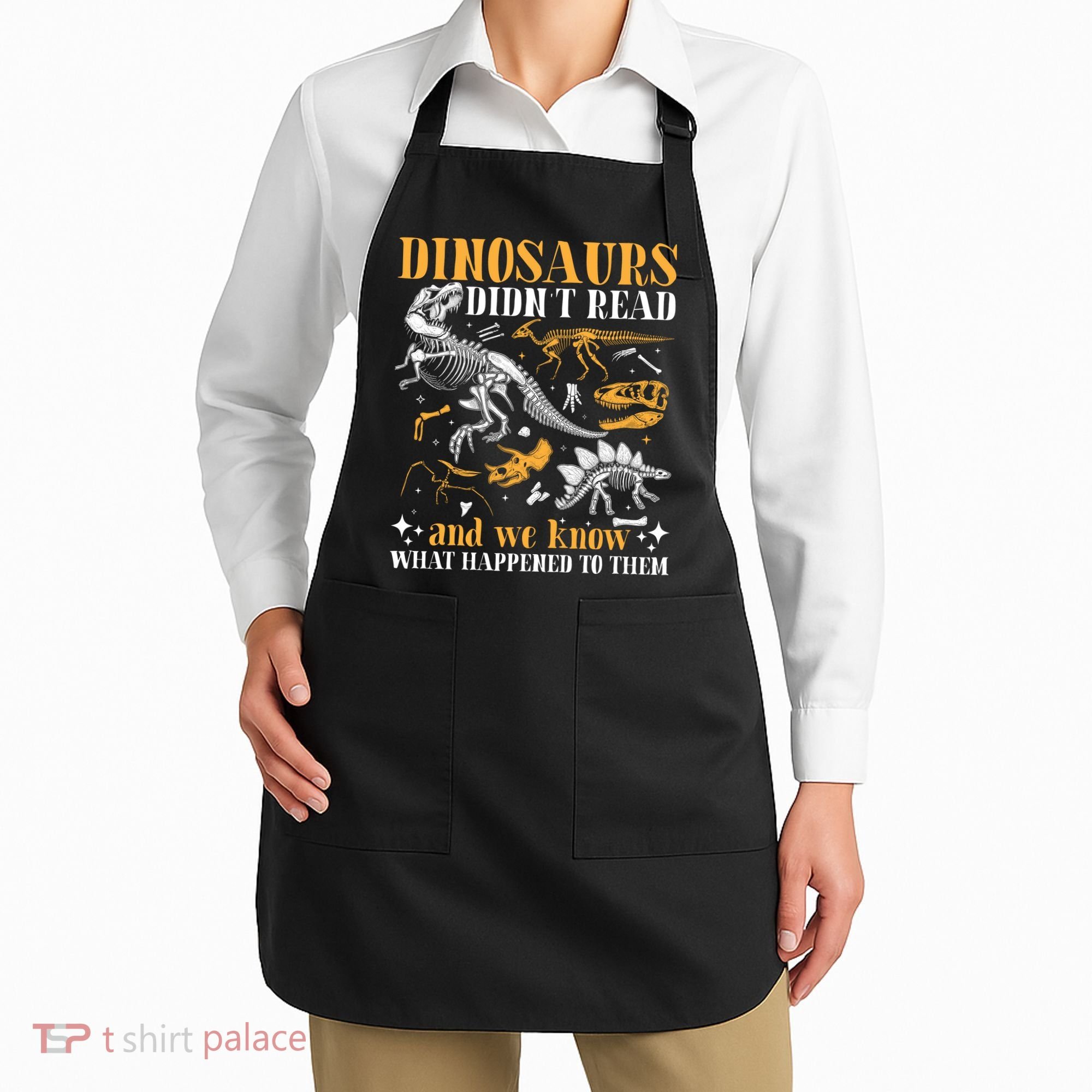 Funny Dinosaurs Didn't Read Book Lover Teacher Gift Apron