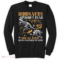 Funny Dinosaurs Didn't Read Book Lover Teacher Gift Sweatshirt thumb 0