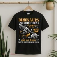 Funny Dinosaurs Didn't Read Book Lover Teacher Gift T-Shirt thumb 2