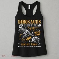 Funny Dinosaurs Didn't Read Book Lover Teacher Gift Women's Tank Top thumb 3