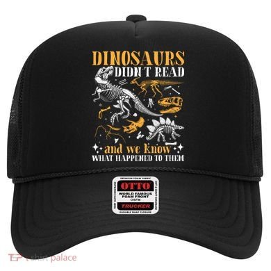 Funny Dinosaurs Didn't Read Book Lover Teacher Gift Hat