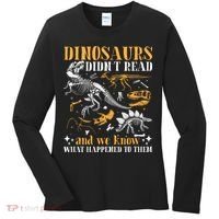 Funny Dinosaurs Didn't Read Book Lover Teacher Gift Women's Long Sleeve Shirt thumb 0