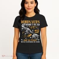 Funny Dinosaurs Didn't Read Book Lover Teacher Gift Women's T-Shirt thumb 4