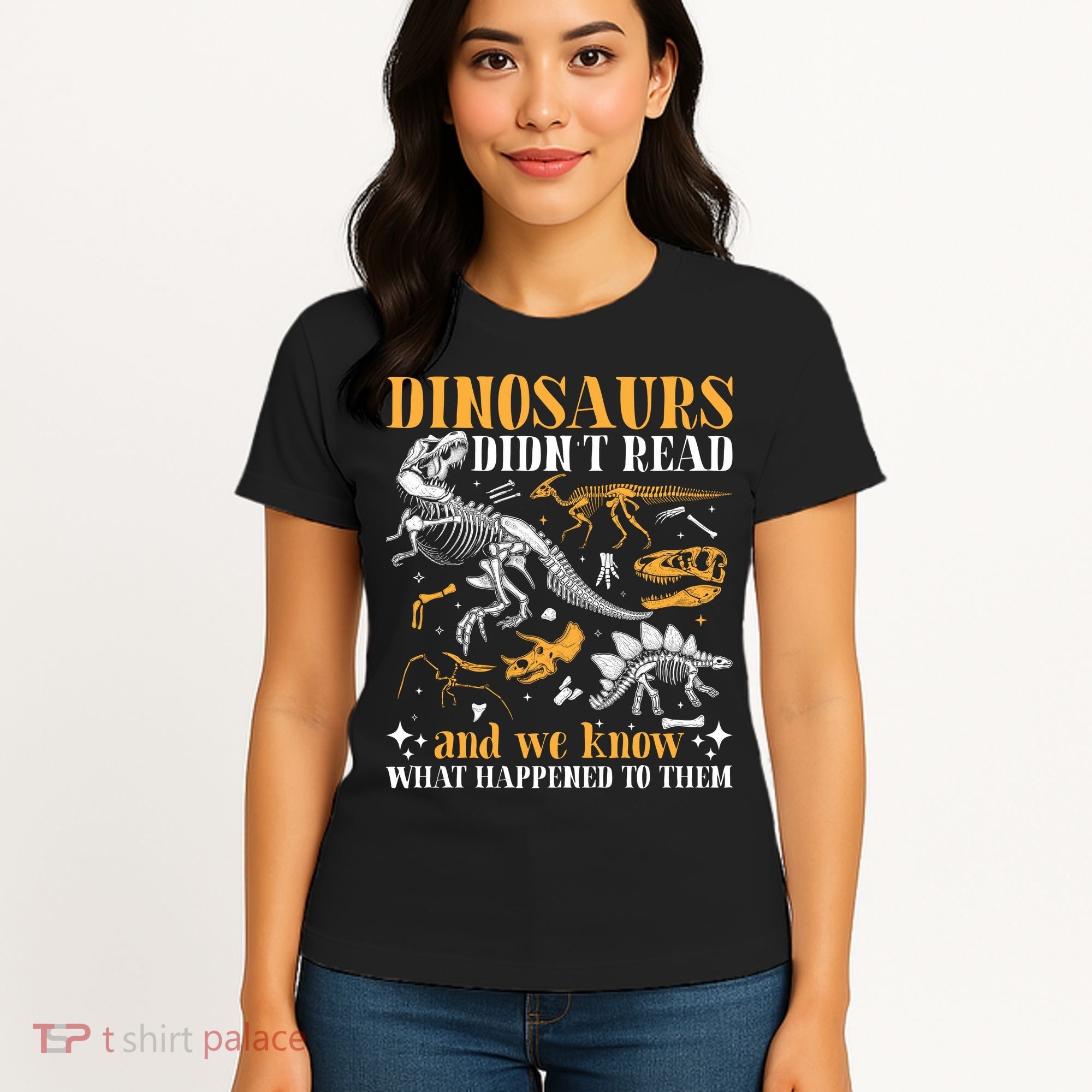 Funny Dinosaurs Didn't Read Book Lover Teacher Gift Women's T-Shirt